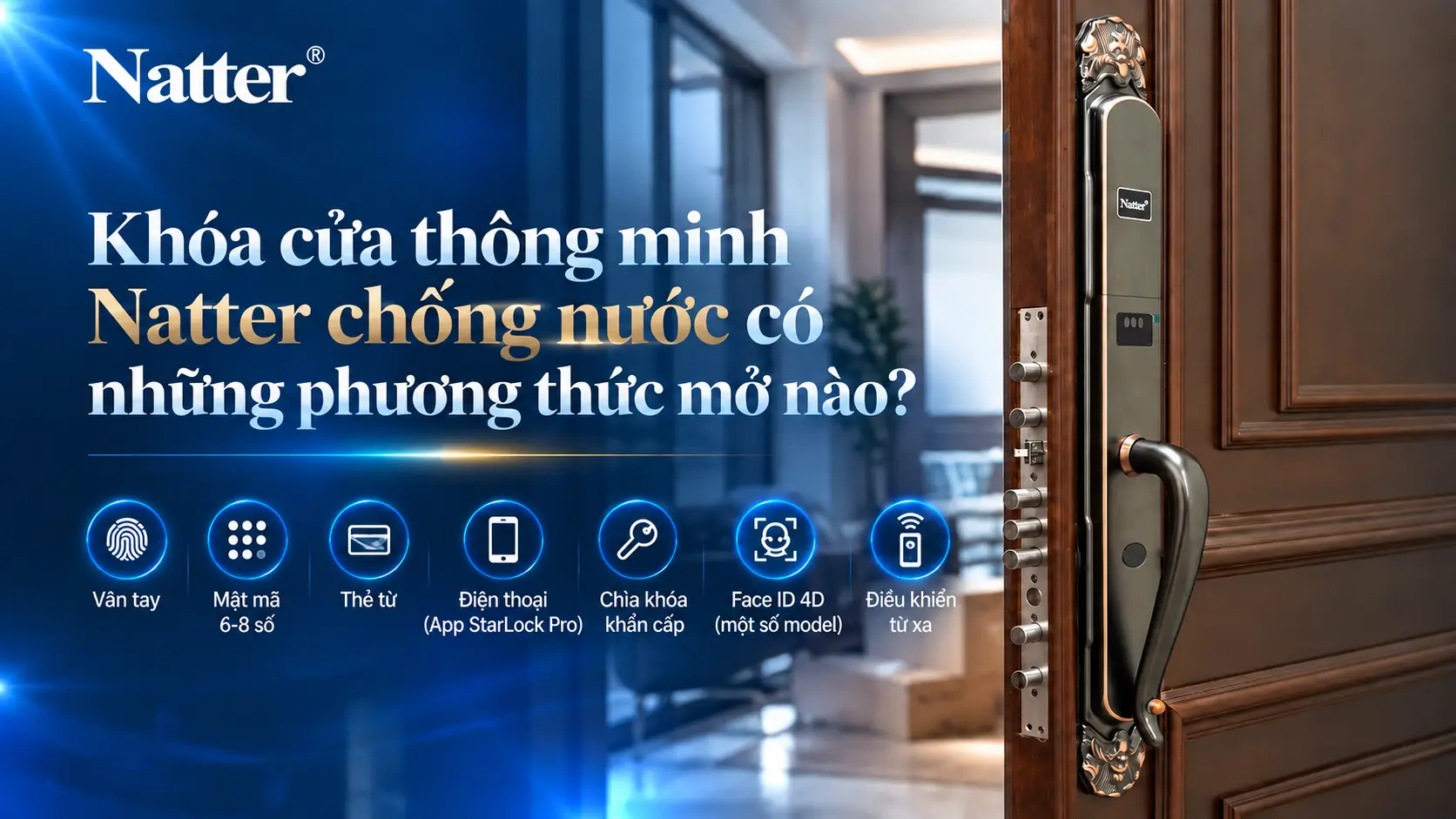 Khóa cửa thông minh Natter chống nước có những phương thức mở nào