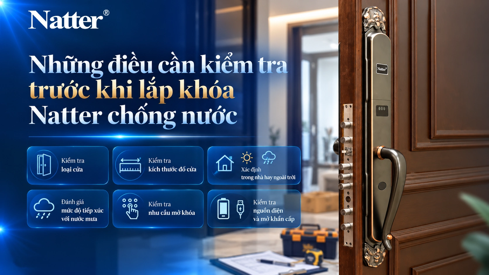 Những điều cần kiểm tra trước khi lắp khóa Natter chống nước